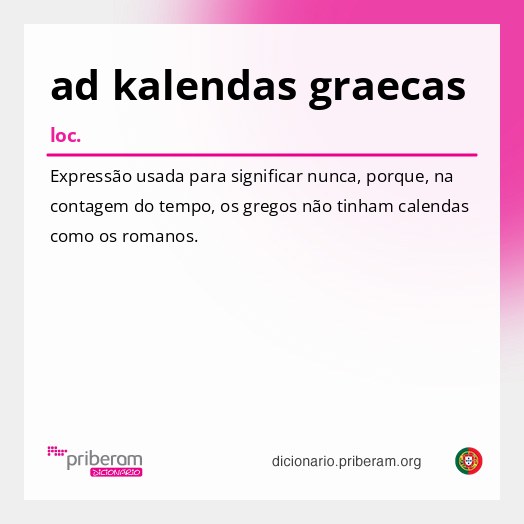 Significado de ad kalendas graecas